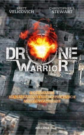 Drone Warrior - Velicovich Brett