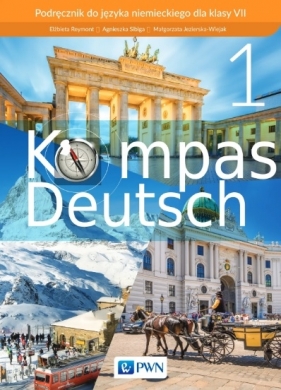 Kompass Deutsch 1. A1. Język niemiecki. Klasa 7. Podręcznik - Elżbieta Reymont, Agnieszka Sibiga, Małgorzata Jezierska-Wiejak