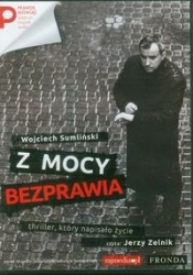 Z mocy bezprawia (Audiobook) - Wojciech Sumliński
