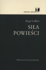Siła powieści  Caillois Roger