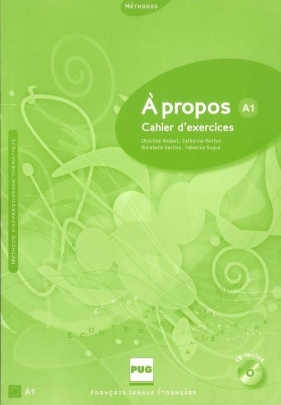 A propos A1 Ćwiczenia + CD - Andant Christine, Metton Catherine, Nachon Annabelle, Nugue Fabienne