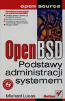 OpenBSD Podstawy administracji systemem Lucas Michael