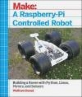 Make a Raspberry-Pi Controlled Robot Wolfram Donat