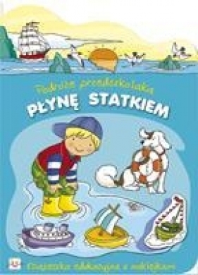 Płynę statkiem. Podróże przedszkolaka - Renata Wiącek