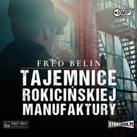 Tajemnice Rokicińskiej Manufaktury audiobook - Fred Belin