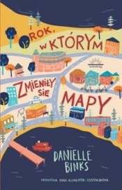 Rok, w którym zmieniły się mapy - Danielle Binks