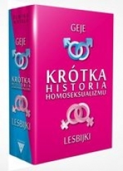 Pakiet - Krótka historia homoseksualizmu. Geje. Lesbijki - Watała Elwira