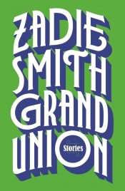 Grand Union - Smith Zadie