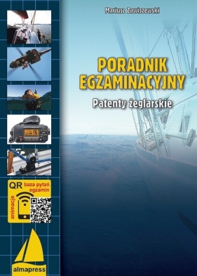 Poradnik egzaminacyjny Patenty żeglarskie - Mariusz Zawiszewski