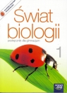 Świat biologii 1 Podręcznik Gimnazjum Kłyś Małgorzata, Stawarz Joanna