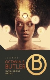 Patternists. Tom 2. Umysł mojego umysłu - Octavia E. Butler