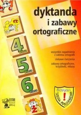 Dyktanda i zabawy ortograficzne 4 5 6 - Włodarczyk Barbara<br />