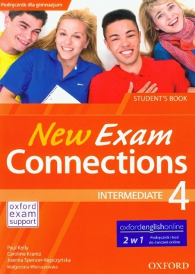 New Exam Connections 4 Intermediate Student's Book - Kelly Paul, Krantz Caroline, Spencer-Kępczyńska Joanna