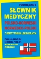 Podręczny słownik medyczny polsko-norweski, norwesko-polski z repetytorium leksykalnym - Monika Tiepner