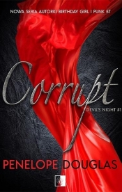 Corrupt. Devil's Night. Tom 1 - Penelope Douglas