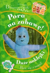 Dobranocny ogród Pora na zabawę