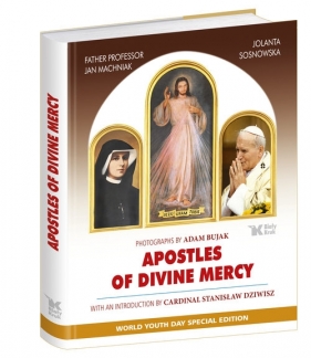 Apostles of Divine Mercy - Machniak Jan, Dziwisz Stanisław, Sosnowska Jolanta