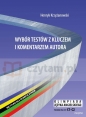 Wybór testów z kluczem i komentarzem Autora (OJA) - Henryk Krzyżanowski