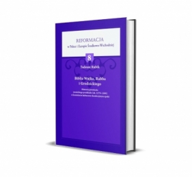 Biblia Wujka, Rabba i Grodzickiego - Tadeusz Rubik