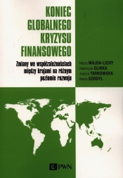 Koniec globalnego kryzysu finansowego - Marta Wajda-Lichy, Katarzyna Glinka, Joanna Tarnowska, Marta Sordyl