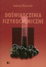 Doświadczenia fizykochemiczne  Olszowski Andrzej