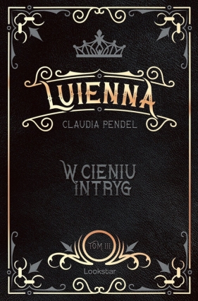 Luienna. W cieniu intryg - Claudia Pendel