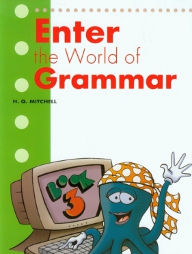 Enter the World of Grammar 3 Student's Book - H. Q. Mitchell