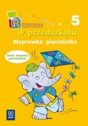 Razem w przedszkolu Wyprawka pięciolatka część 5