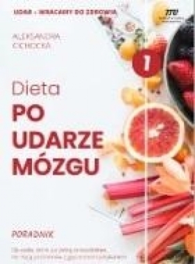 Dieta po udarze mózgu - Aleksandra Cichocka