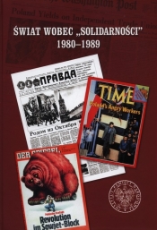 Świat wobec "Solidarności" 1980-1989
