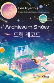 Archiwum Snów - Lee Hyerin