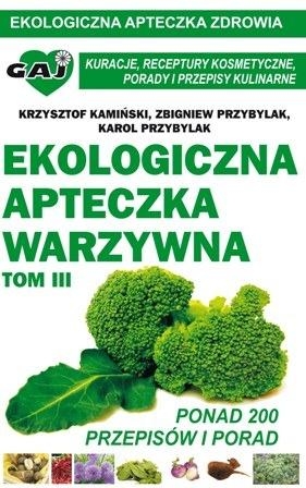 Ekologiczna apteczka warzywna cz.3