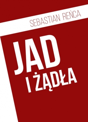 Jad i żądła - Sebastian Reńca