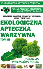Ekologiczna apteczka warzywna cz.3 - Kamiński Krzysztof