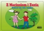 Z Maciusiem i Zuzią dzieci się nie nudzą - Katarzyna Siedlanowska