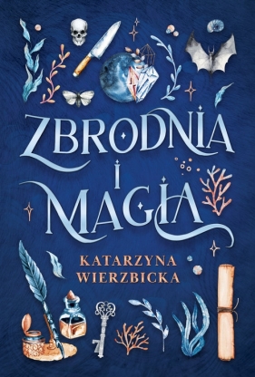 Zbrodnia i magia - Katarzyna Wierzbicka