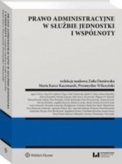 Prawo administracyjne w służbie jednostki i wspólnoty