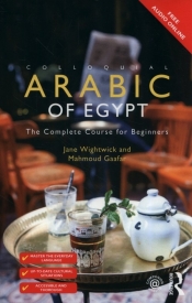 Colloquial Arabic of Egypt - Wightwick Jane, Gaafar Mahmoud