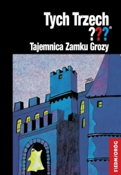 Tajemnica Zamku Grozy. Tych Trzech??? - Andy Chandler