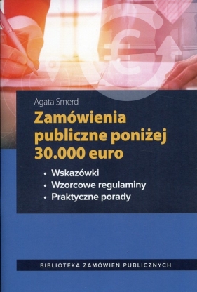 Zamówienia publiczne poniżej 30.000 euro - Agata Smerd