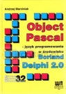 Object Pascal-język programowania w środowisku Borland Delphi 2.0  Marciniak Andrzej