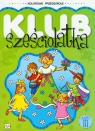 Klub sześciolatka część 3 Agnieszka Bator