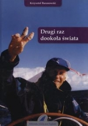 Drugi raz dookoła świata - Krzysztof Baranowski