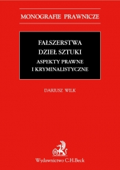 Fałszerstwa dzieł sztuki Aspekty prawne i kryminalistyczne