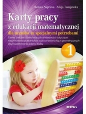 Karty pracy z edukacji matematycznej dla uczniów ze specjalnymi potrzebami. Część 1 - Renata Naprawa, Alicja Tanajewska