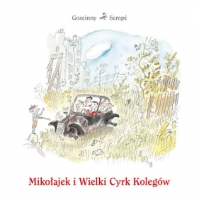 Mikołajek i Wielki Cyrk Kolegów - Jean-Jacques Sempé, René Goscinny