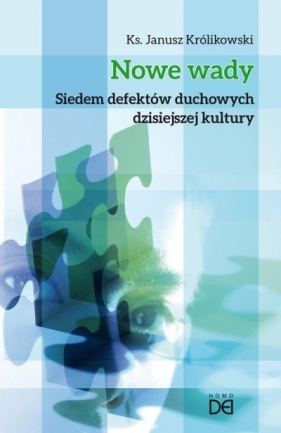 Nowe wady. Siedem defektów duchowych... - Janusz Królikowski