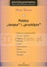 Polska święta i przeklęta Opracowania literackie dla licealistów 4 Bernacki Marek