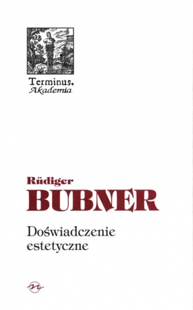 Doświadczenie estetyczne - Rüdiger Bubner