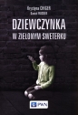 Dziewczynka w zielonym sweterku - Krystyna Chiger, Daniel Paisner